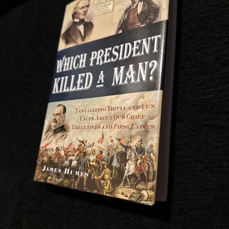 WHICH PRESIDENT KILLED A MAN