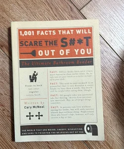 1,001 Facts That Will Scare the S#*t Out of You