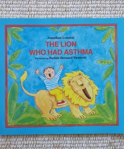 The Lion Who Had Asthma