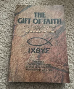 The Gift of Faith