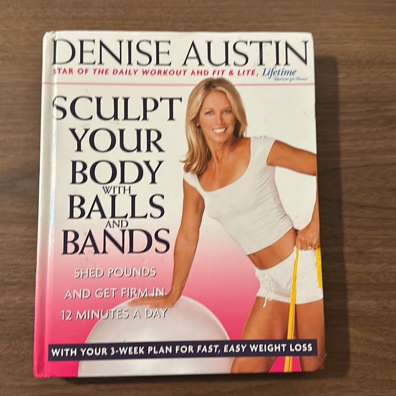 Sculpt Your Body With Balls and Bands