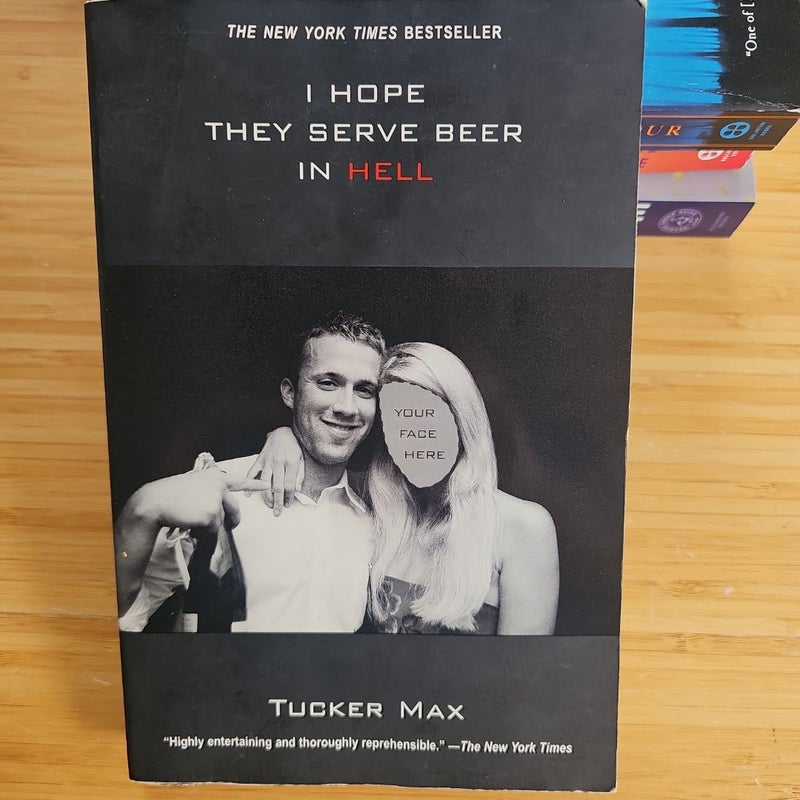 I Hope They Serve Beer in Hell