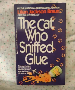 The cat who sniffed glue