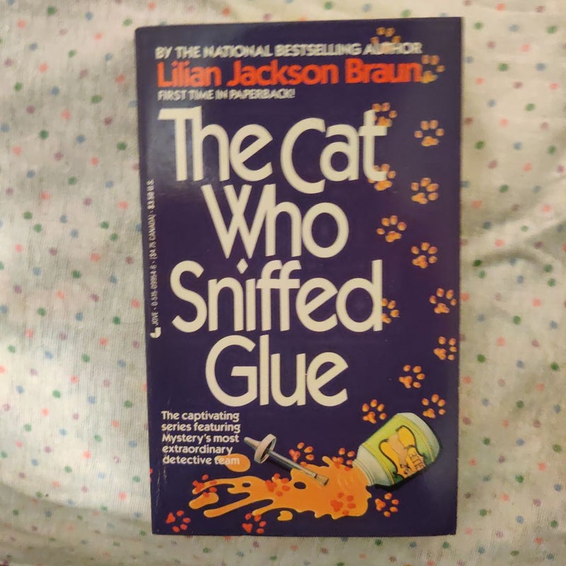 The cat who sniffed glue