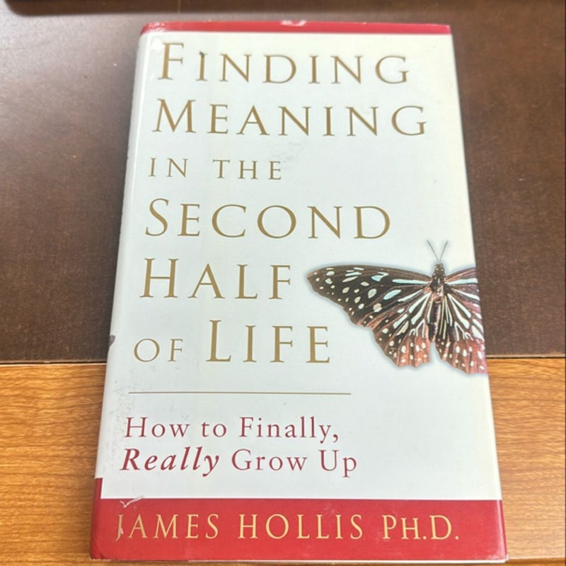 Finding Meaning in the Second Half of Life