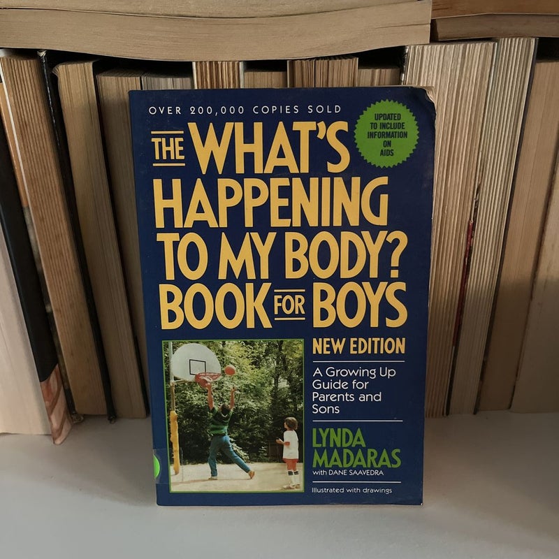 The "What's Happening to My Body?" Book for Boys