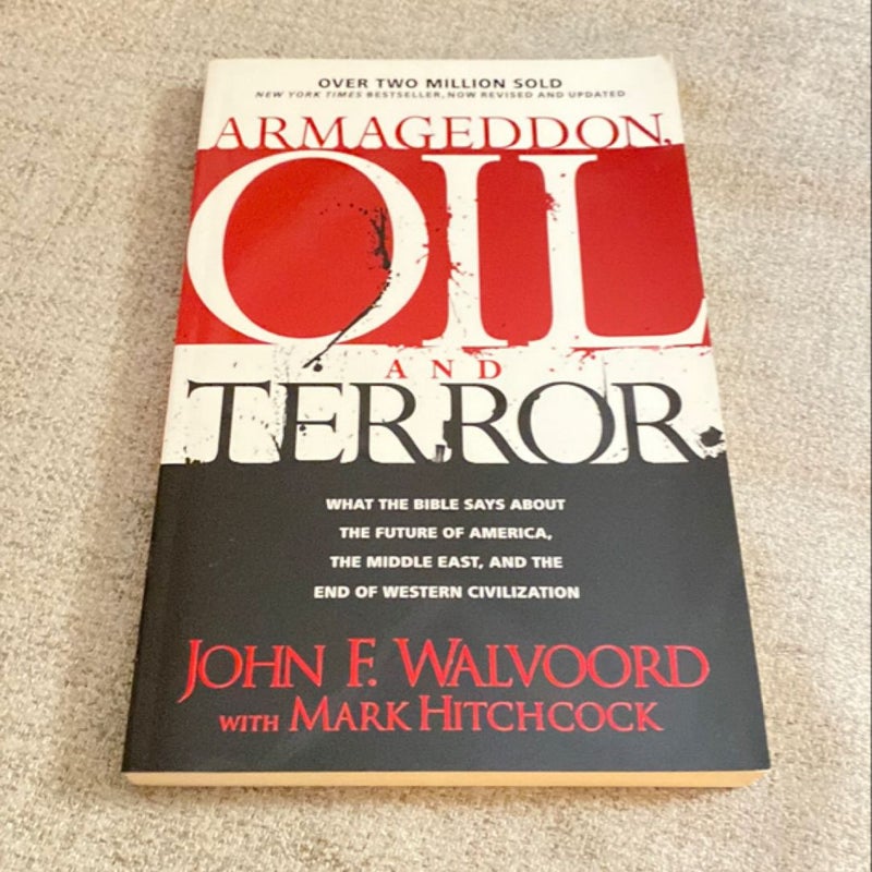 Armageddon, Oil and Terror