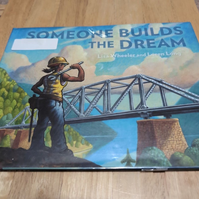 Someone Builds the Dream