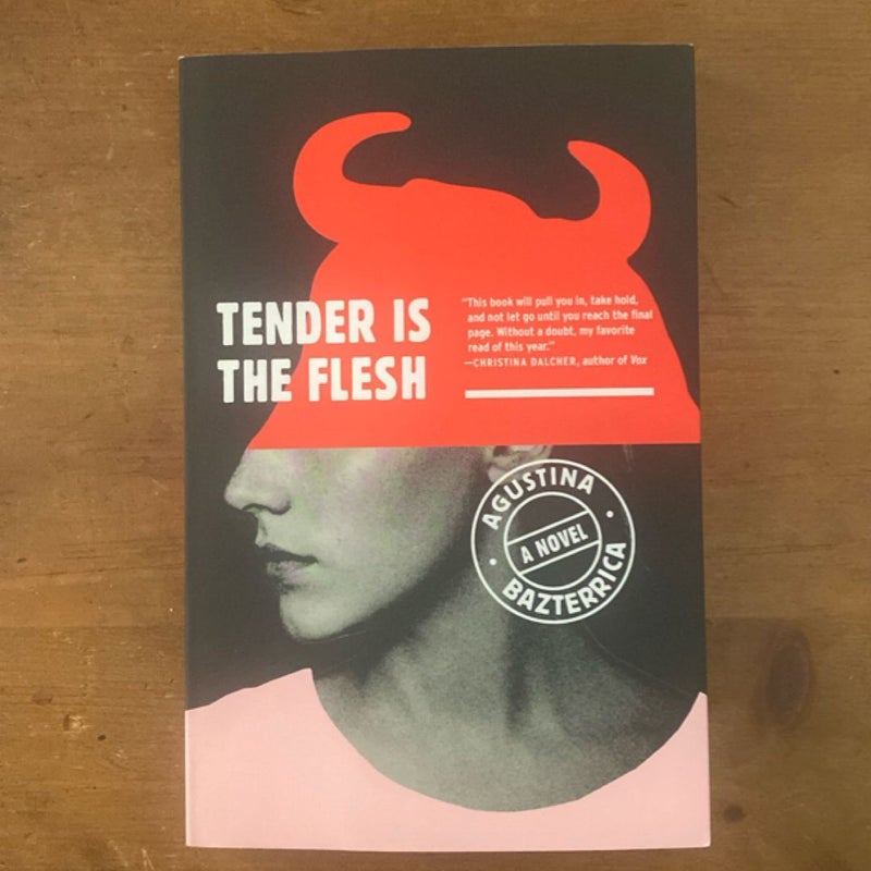 Tender Is the Flesh
