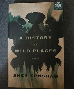 A History of Wild Places Book of the Month Edition