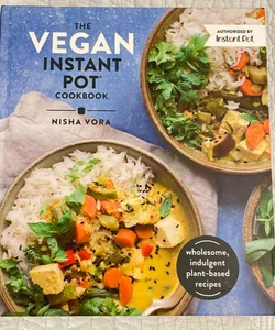 The Vegan Instant Pot Cookbook