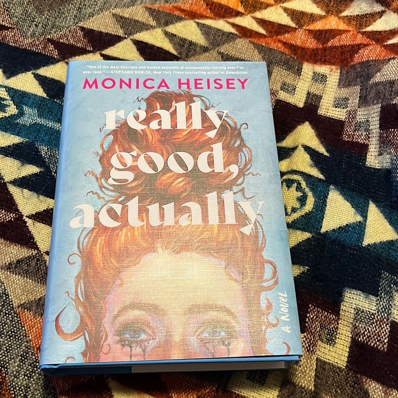 Really Good, Actually by Monica Heisey