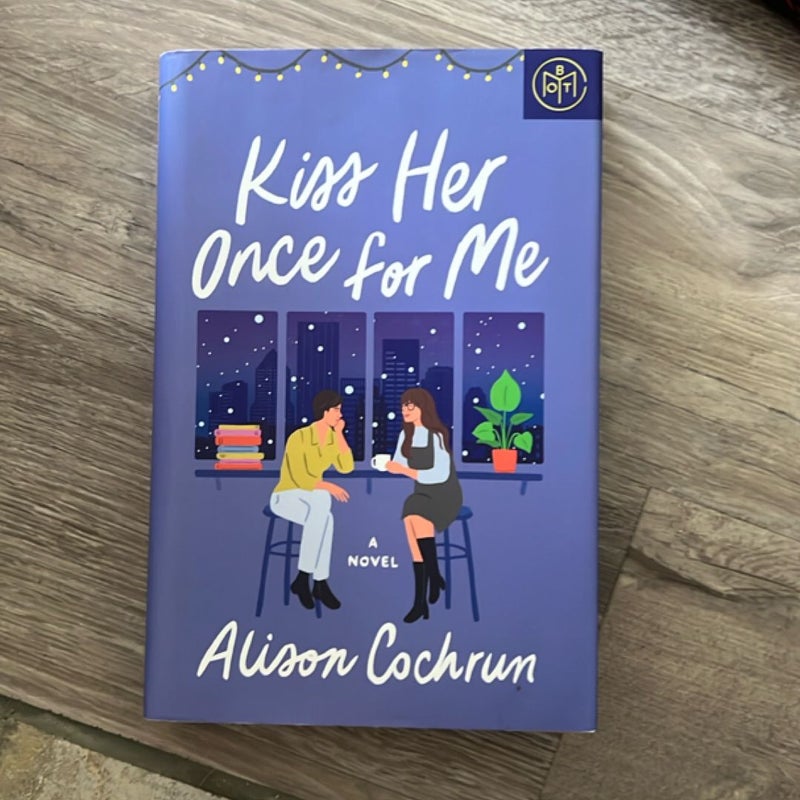 Kiss Her Oncr for Me