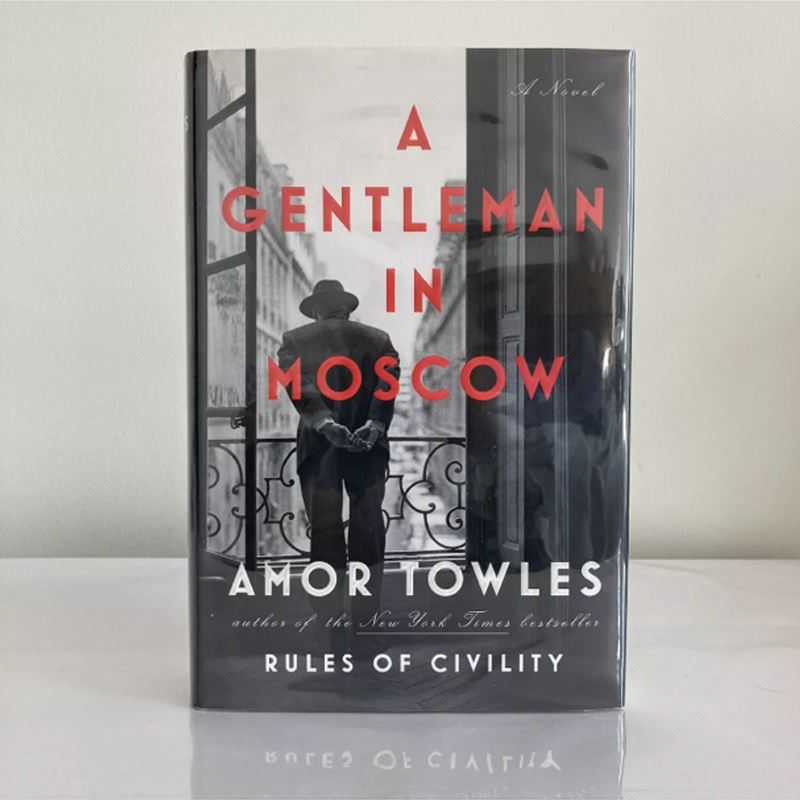 A Gentleman In Moscow SIGNED First Edition First Printing