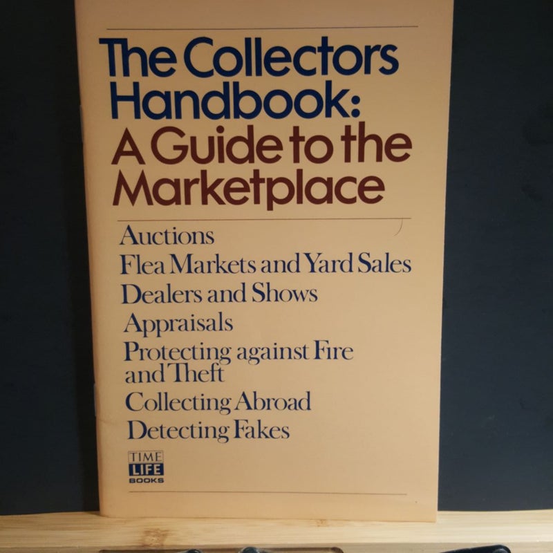 The collector's handbook:  A guide to the marketplace