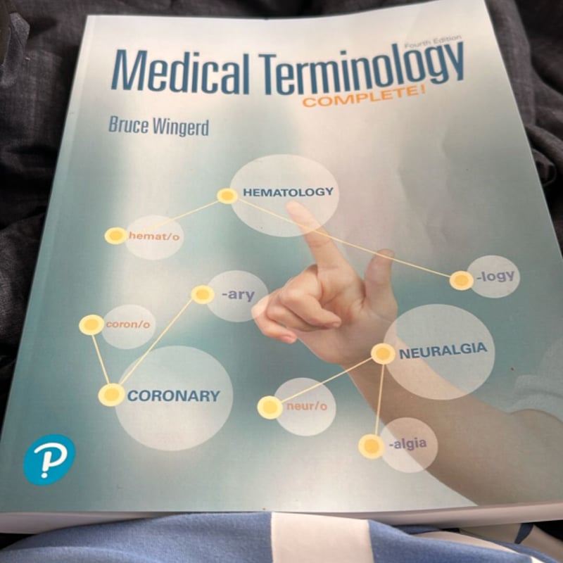 Medical Terminology Complete! by Bruce Wingerd
