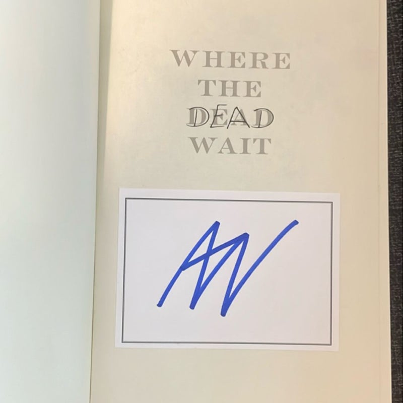 Where the Dead Wait (SIGNED)