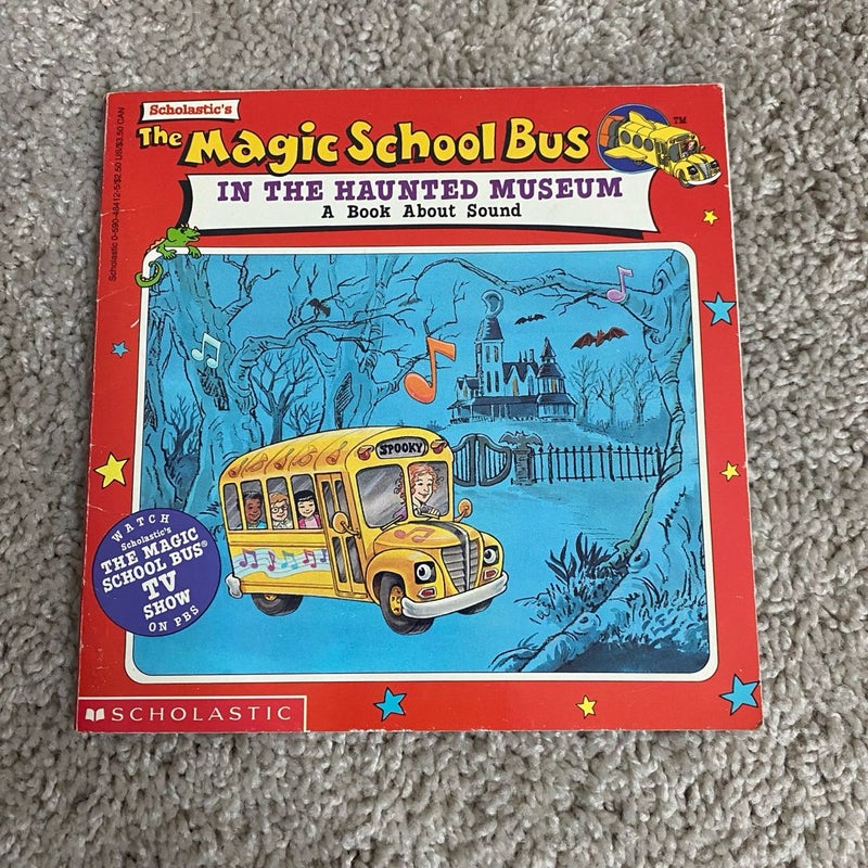 The Magic School Bus in the Haunted Museum