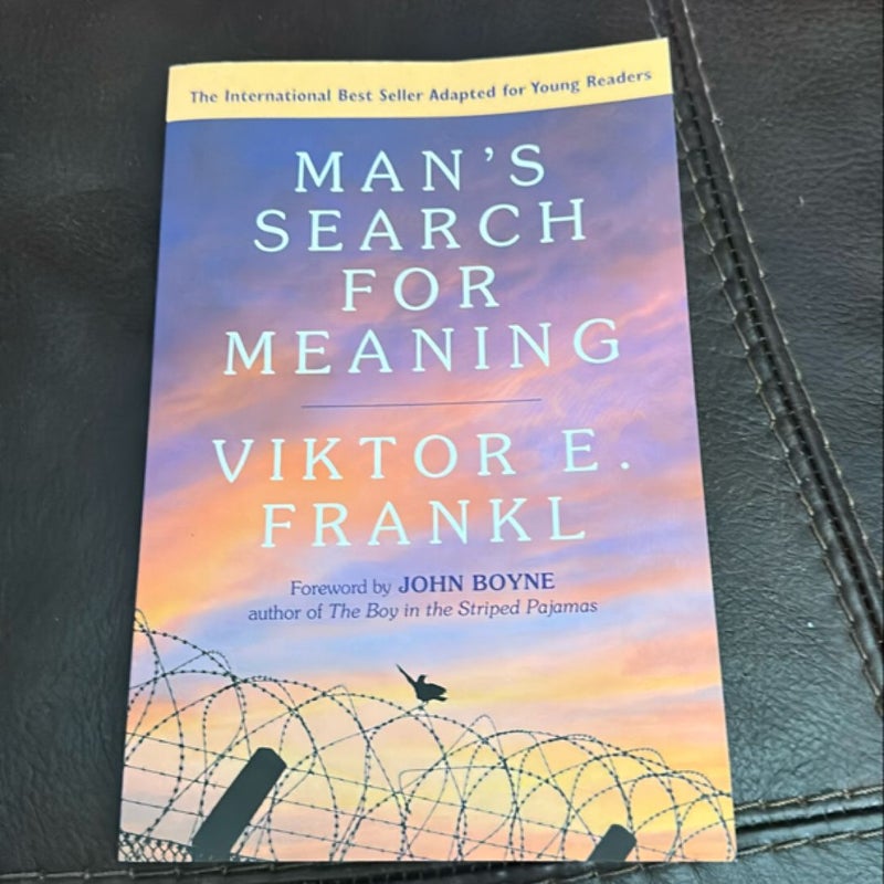 Man's Search for Meaning: Young Adult Edition