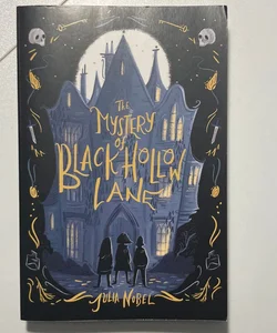 The Mystery of Black Hollow Lane