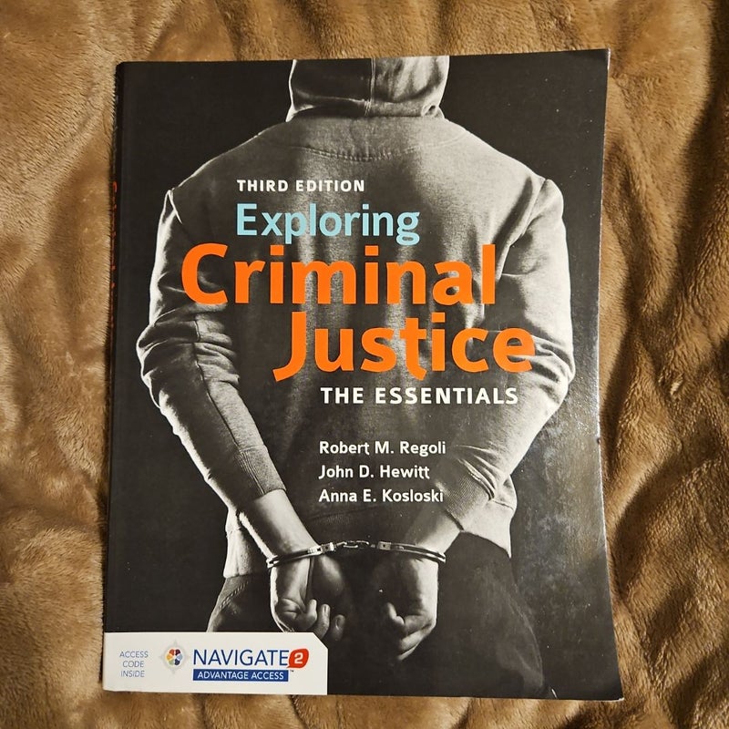 Exploring Criminal Justice the Essentials