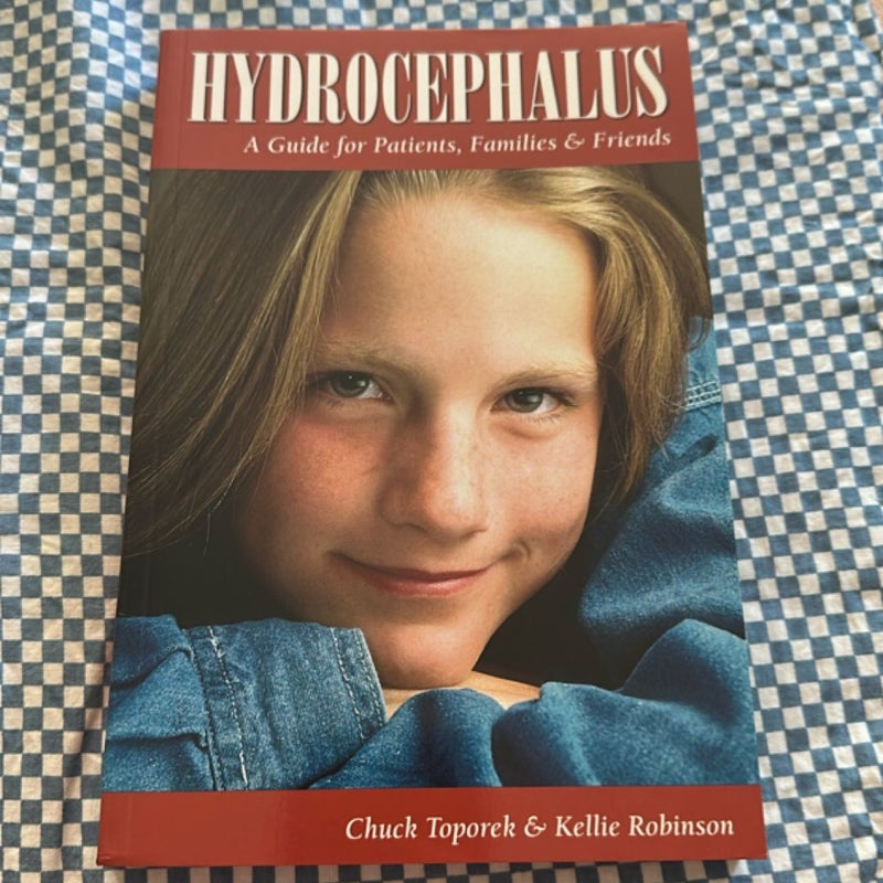 Hydrocephalus: a Guide for Patients, Families and Friends