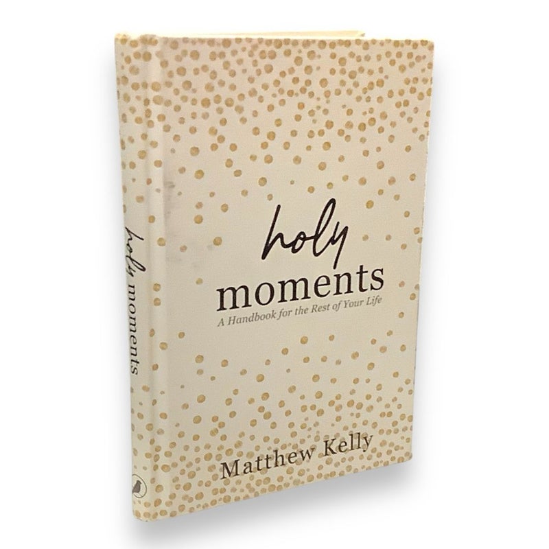 Holy Moments