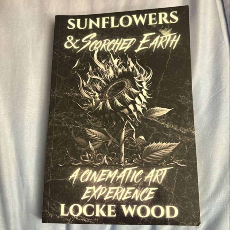 Sunflowers and Scorched Earth