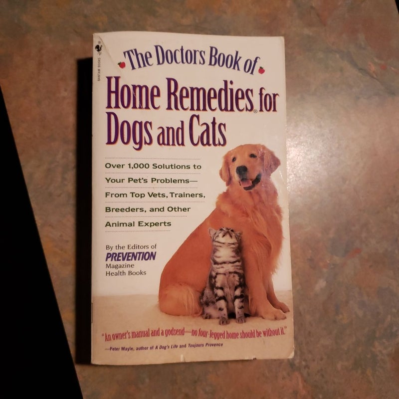 The Doctors Book of Home Remedies for Dogs and Cats
