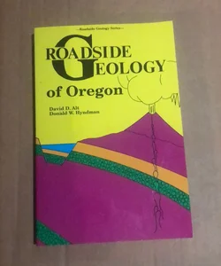 Roadside Geology of Oregon 84