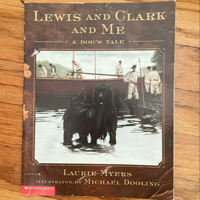 Lewis and Clark and me