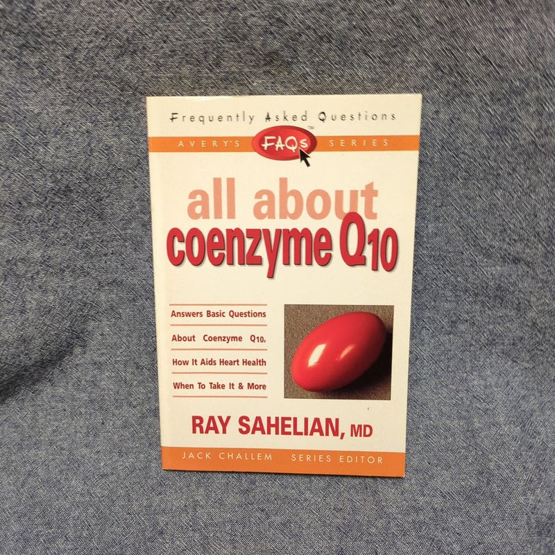 All about Coenzyme Q10