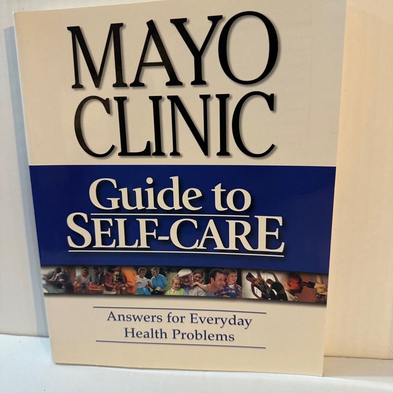 MAYO CLINIC GUIDE TO SELF CARE