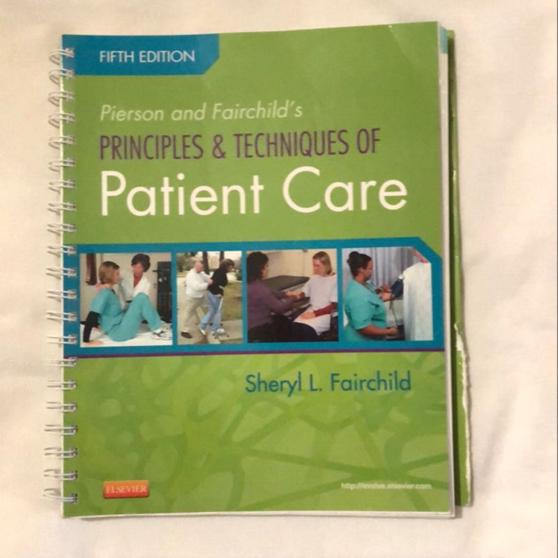 Pierson and Fairchild's Principles and Techniques of Patient Care