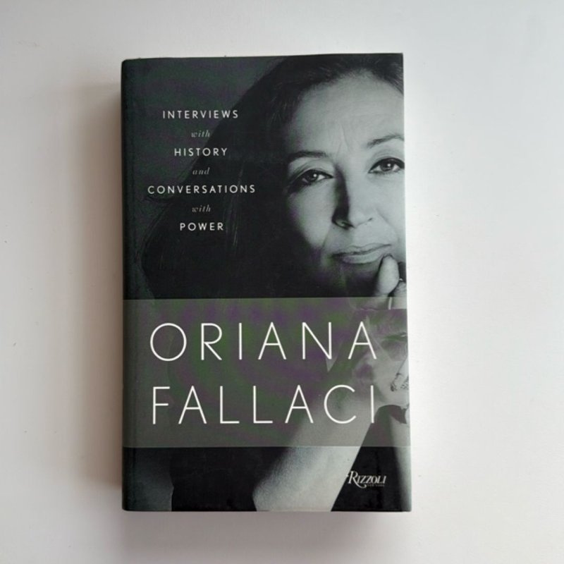 Interviews with History and Conversations with Power by Oriana Fallaci