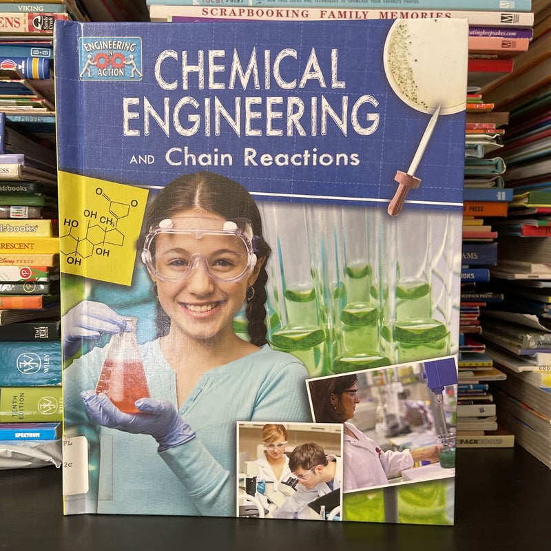 Chemical Engineering and Chain Reactions