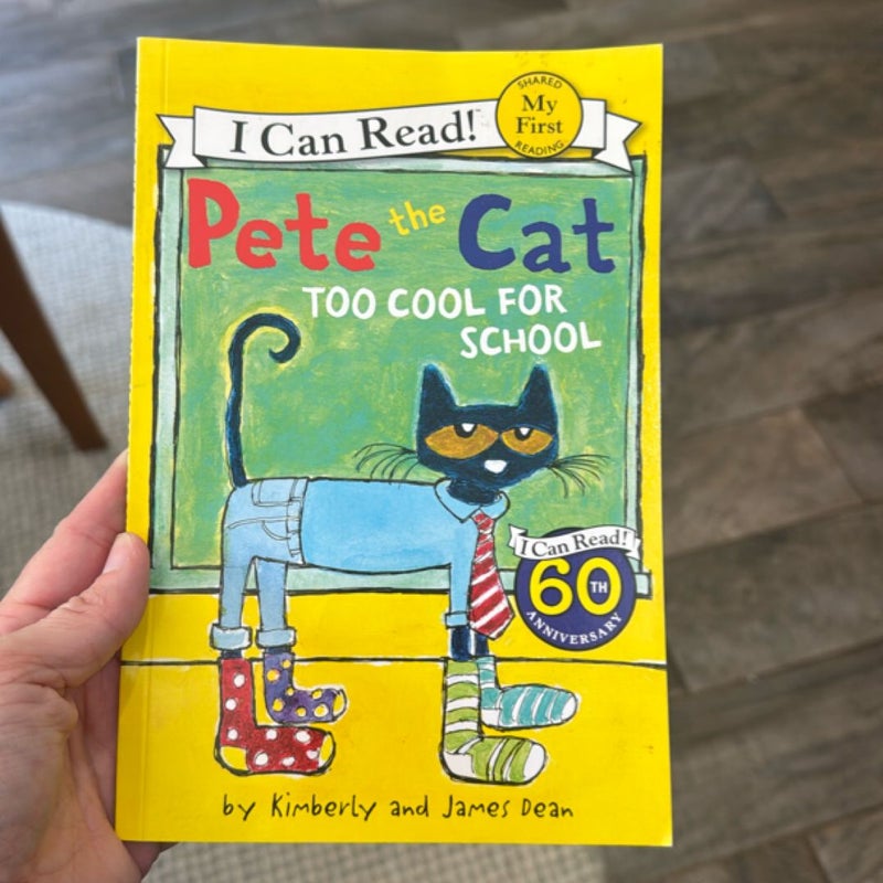 Pete the Cat: Too Cool for School