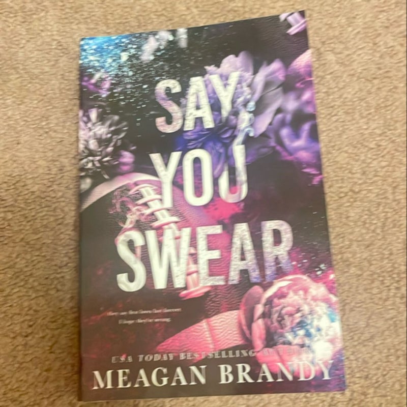 Say You Swear : Alternate Cover Edition