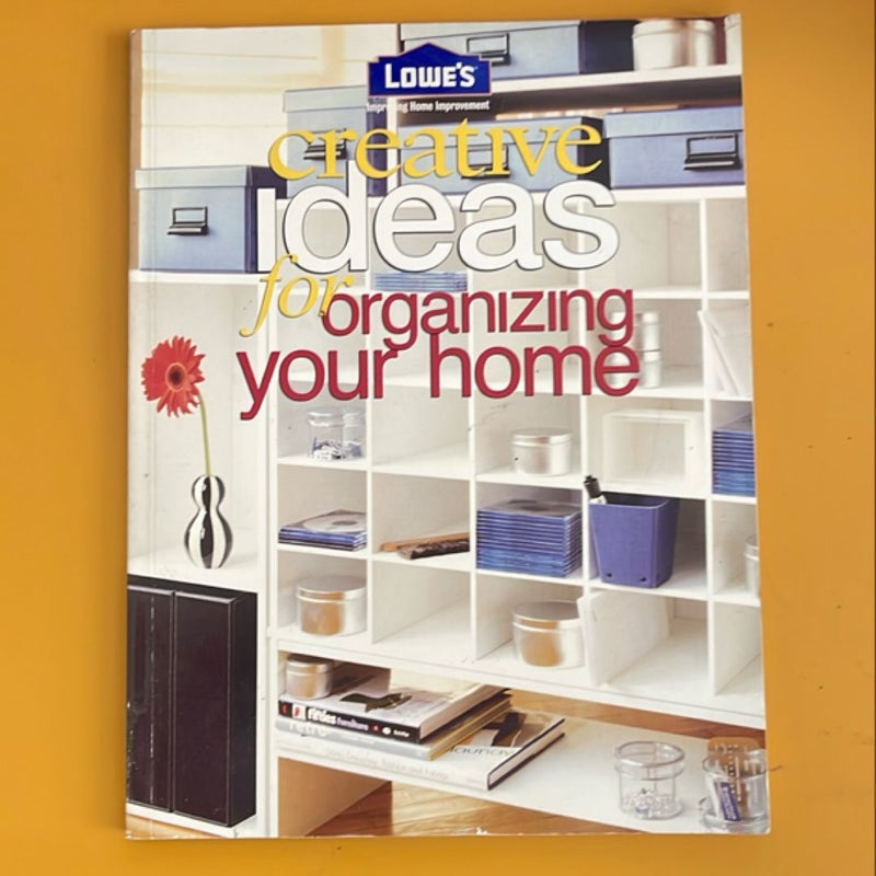 Creative Ideas for Organizing Your Home