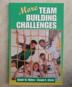 More Team Building Challenges