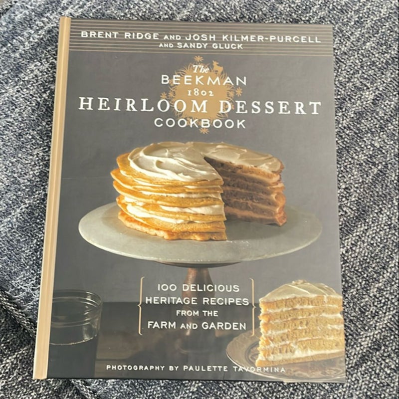 The Beekman 1802 Heirloom Dessert Cookbook