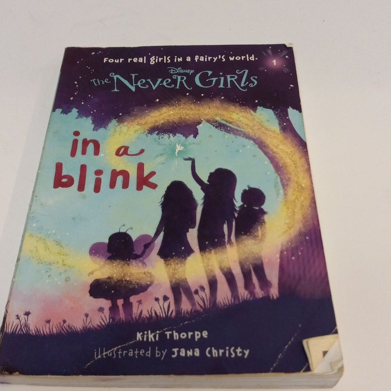 Never Girls #1: in a Blink (Disney: the Never Girls)