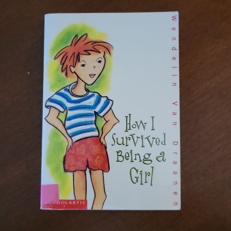 How i Survived Being a Girl