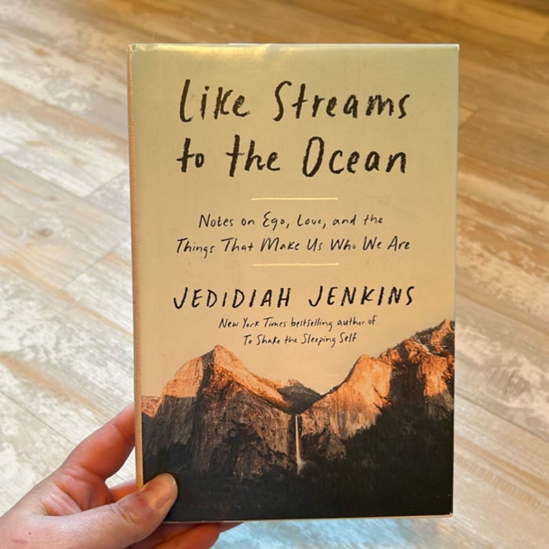 Like Streams to the Ocean