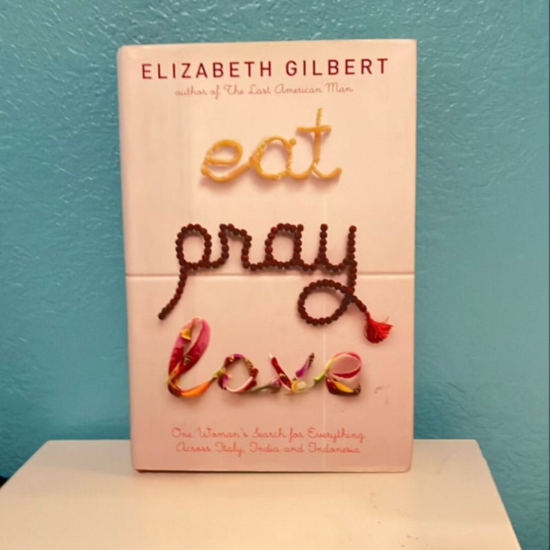 Eat Pray Love