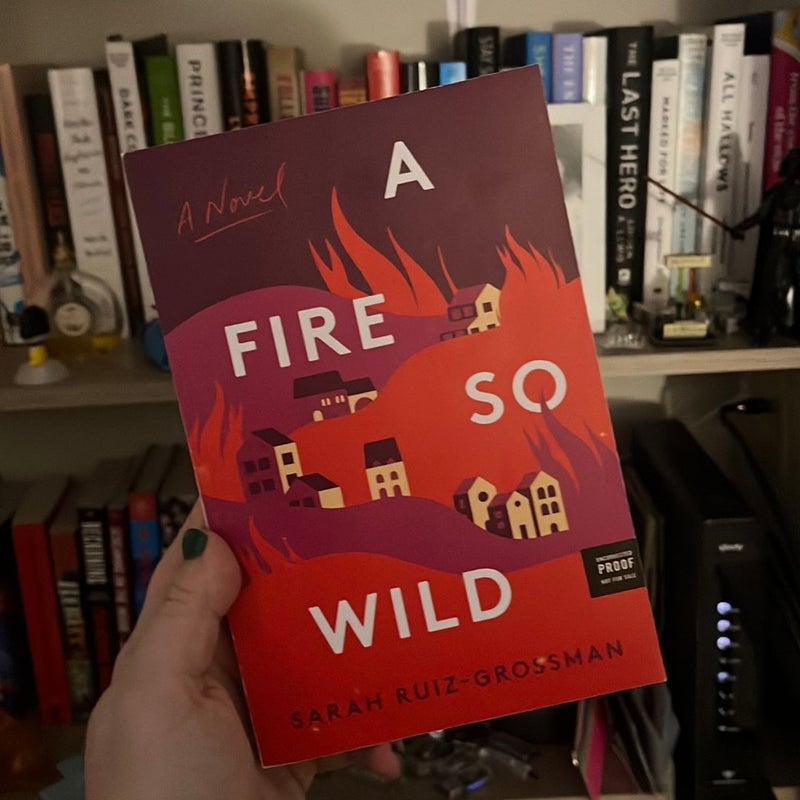 A Fire So Wild