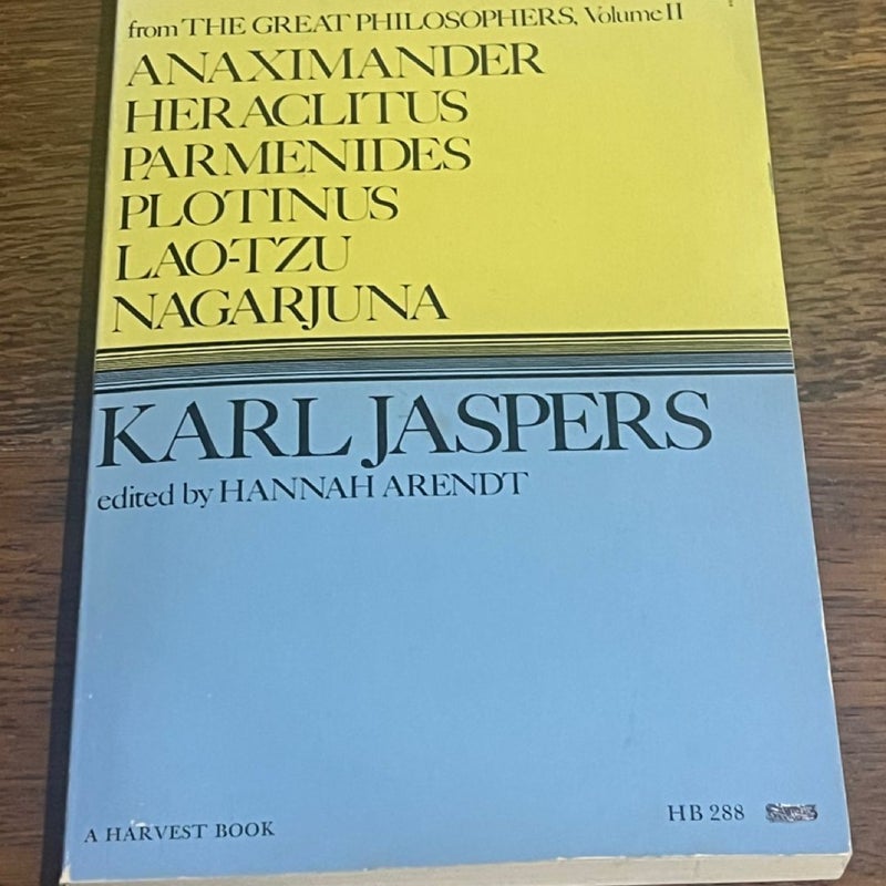 Anaximander, Heraclitus, Parmenides, Plotinus, Laotzu, Nagarjuna (Harvest Book,,