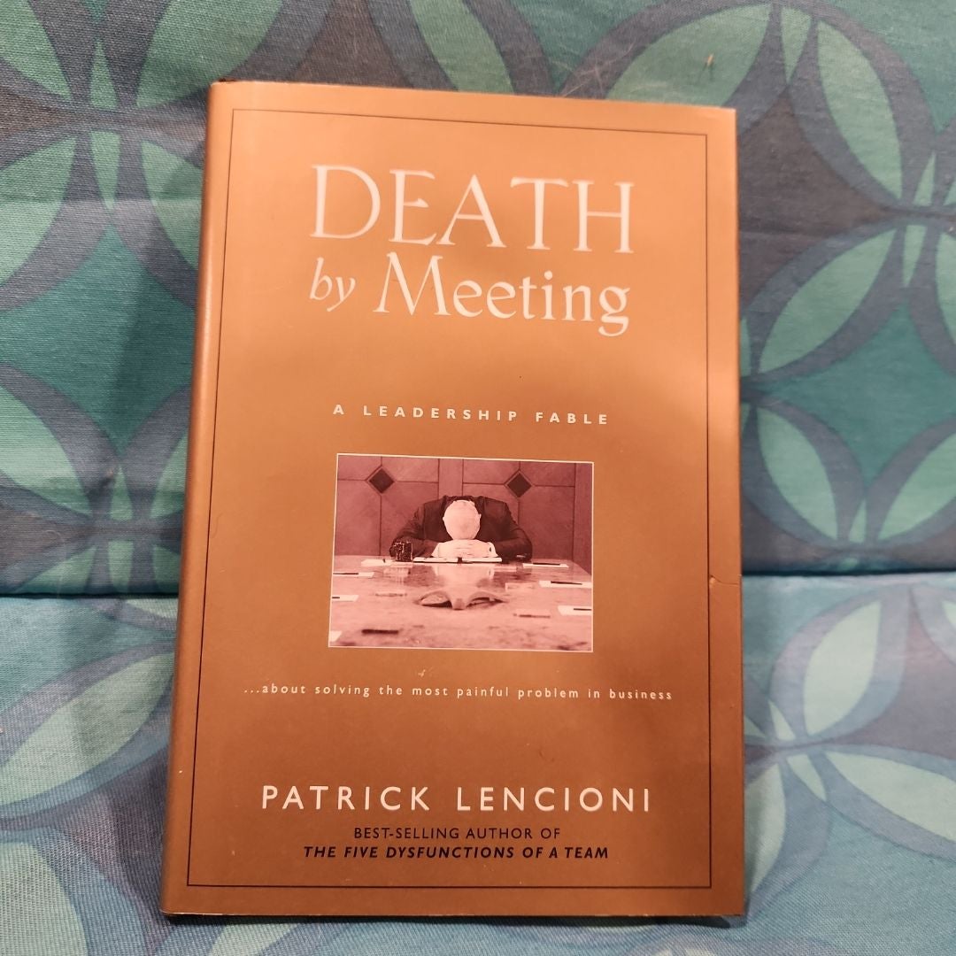 Death by Meeting