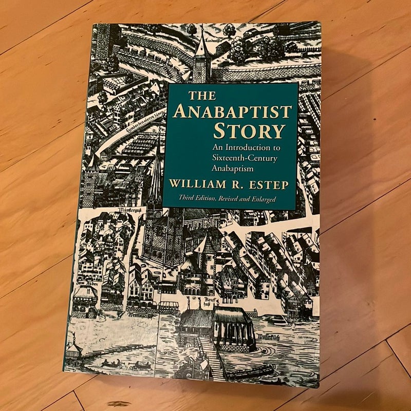 The Anabaptist Story