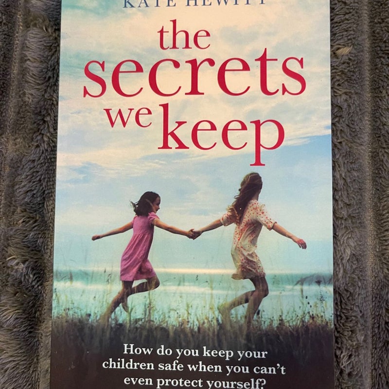 The Secrets We Keep